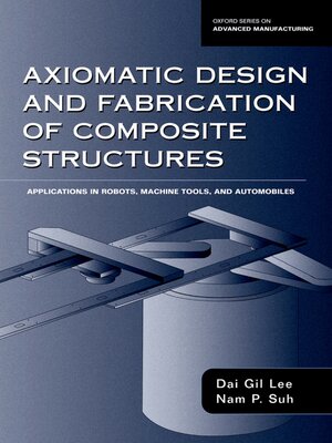cover image of Axiomatic Design and Fabrication of Composite Structures